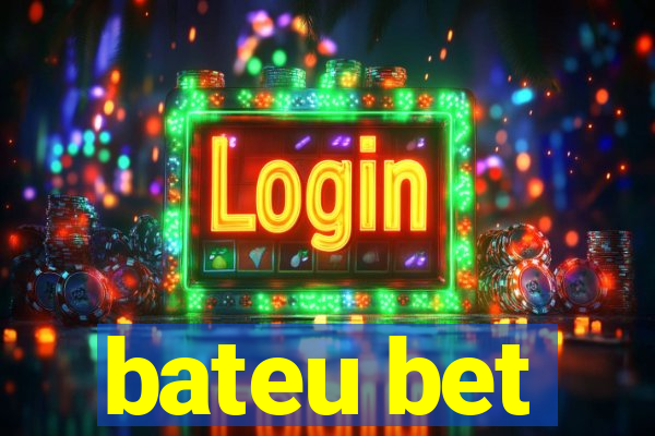 bateu bet